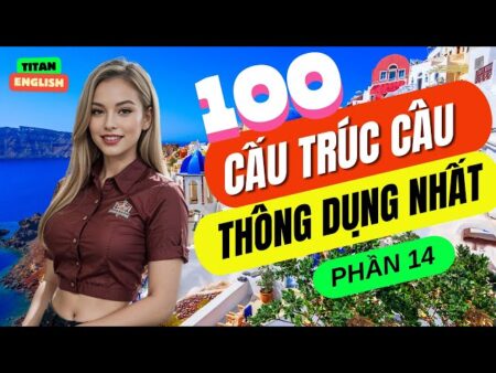 Cấu trúc tiếng anh thường dùng