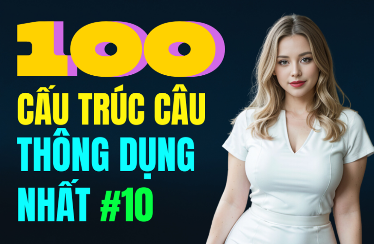 cấu trúc câu tiếng anh thông dụng nhất