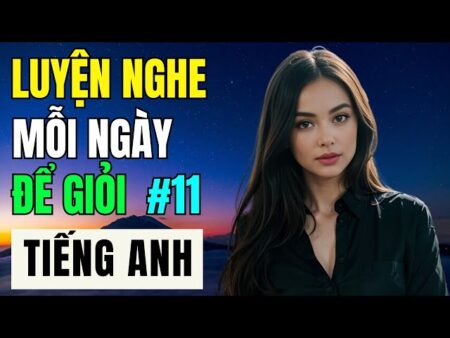 Luyện Nghe Tiếng Anh Mỗi Ngày