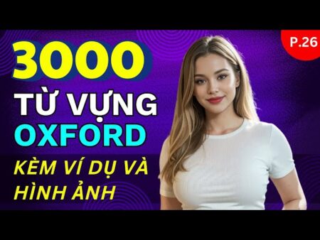 Từ Vựng Tiếng Anh Thông Dụng