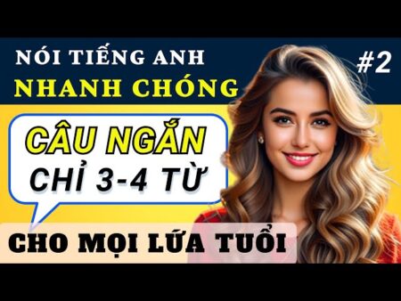 các câu tiếng anh giao tiếp hằng ngày