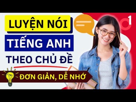 Luyện Nói Tiếng Anh Giao Tiếp